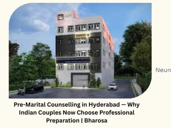 Pre-marital counselling in Hyderabad — why Indian couples now choose professional preparation — Bharosa