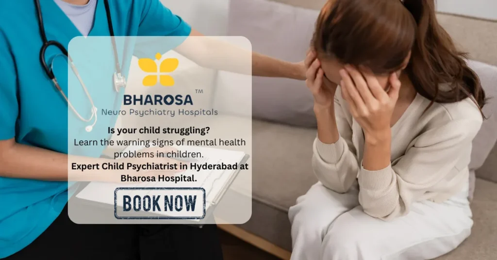 Mental Health Problems in Children: When Should Parents See a Psychiatrist? 9 child psychiatrist in Hyderabad