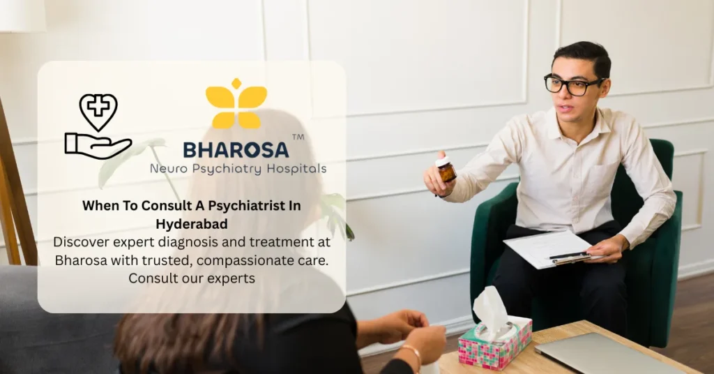 When To Consult A Psychiatrist In Hyderabad