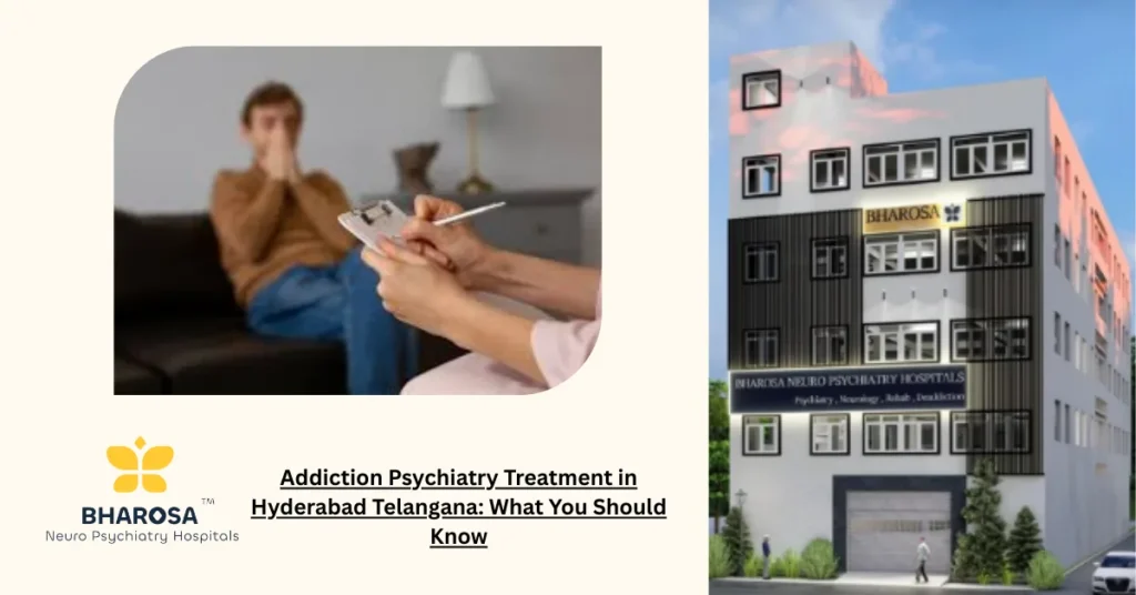 Addiction Psychiatry Treatment in Hyderabad Telangana in a clinical consultation setting.