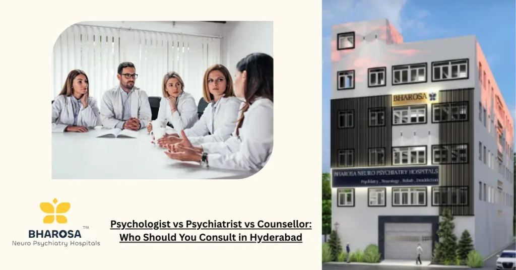 Psychologist vs Psychiatrist vs Counsellor: Who Should You Consult in Hyderabad 7 Psychologist vs Psychiatrist vs Counsellor: Who Should You Consult in Hyderabad