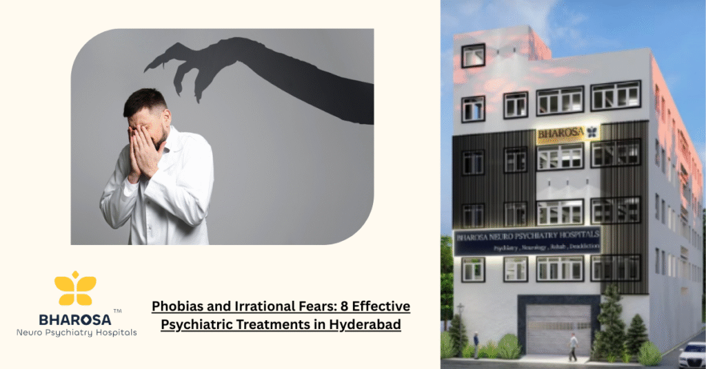 Phobias and irrational fears explained by psychiatrists in Hyderabad