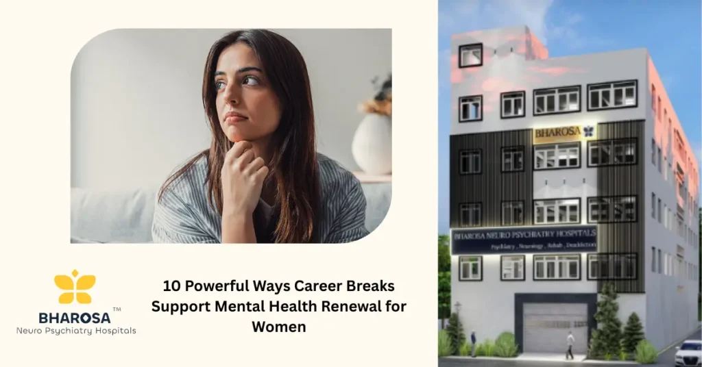10 Powerful Ways Career Breaks Support Mental Health Renewal for Women 1 career breaks and mental health renewal for women
