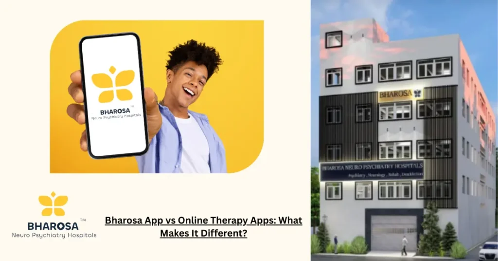 Bharosa App vs Online Therapy Apps mental healthcare support
