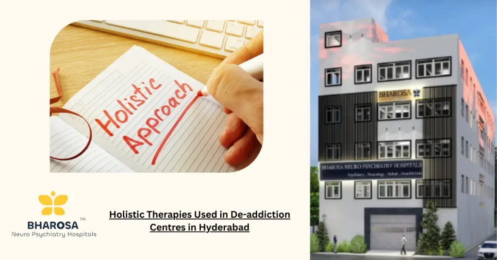 Holistic Therapies Used in De-addiction Centres in Hyderabad 1 Holistic Therapies Used in De-addiction Centres in Hyderabad