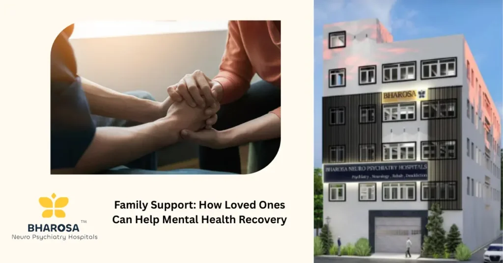 Family Support: How Loved Ones Can Help Mental Health Recovery 3 family support mental health recovery