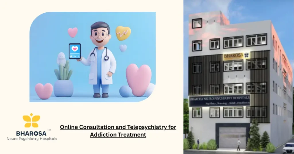 Online Consultation and Telepsychiatry for Addiction Treatment 1 Online Consultation and Telepsychiatry for Addiction Treatment