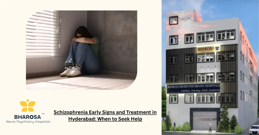 Schizophrenia Early Signs and Treatment in Hyderabad: When to Seek Help 1 Schizophrenia early signs and treatment in Hyderabad explained with professional psychiatric care