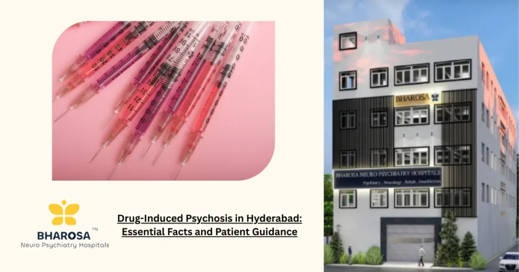 Drug-Induced Psychosis in Hyderabad: Essential Facts and Patient Guidance 5 Young adult receiving treatment for drug-induced psychosis in Hyderabad