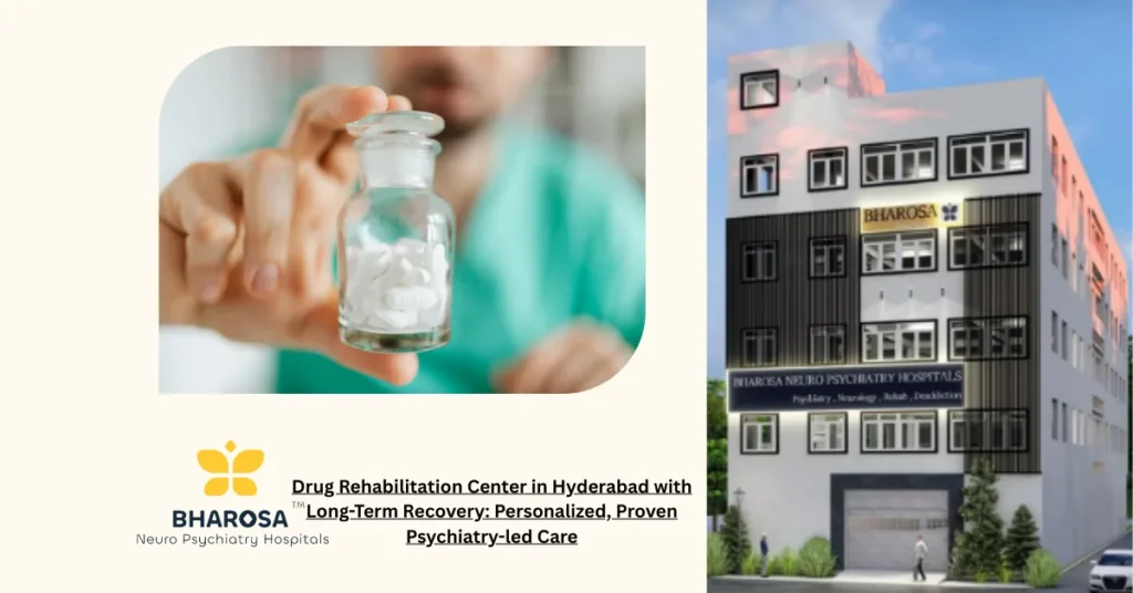 Drug Rehabilitation Center in Hyderabad with Long-Term Recovery psychiatrist consultation