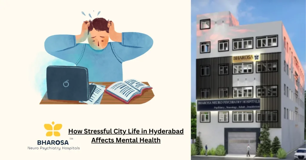 How Stressful City Life in Hyderabad Affects Mental Health