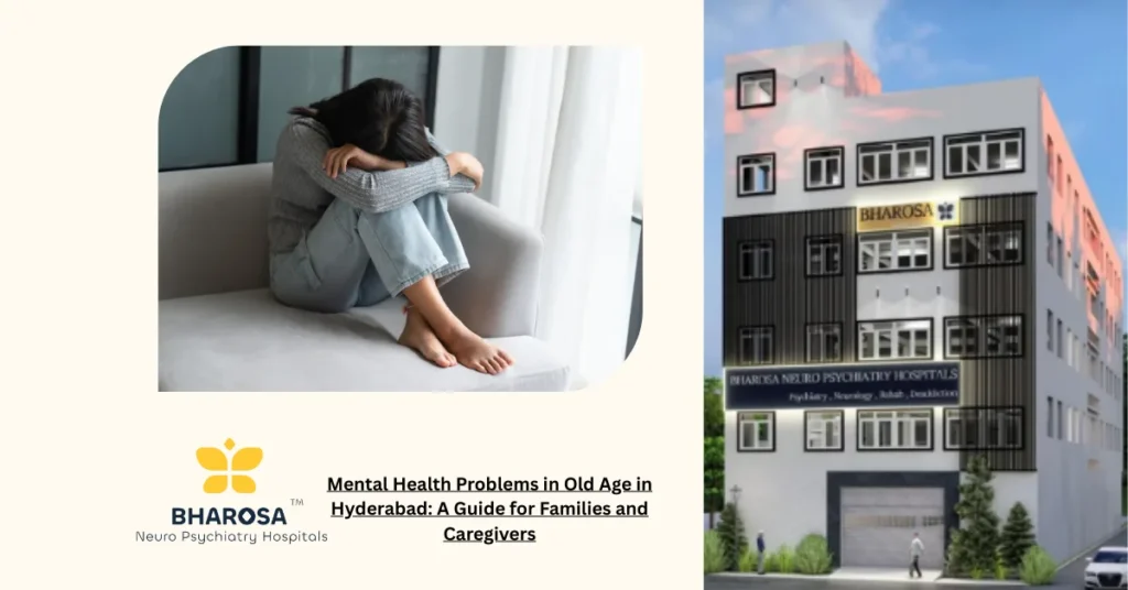 Mental Health Problems in Old Age in Hyderabad with psychiatrist and family consultation