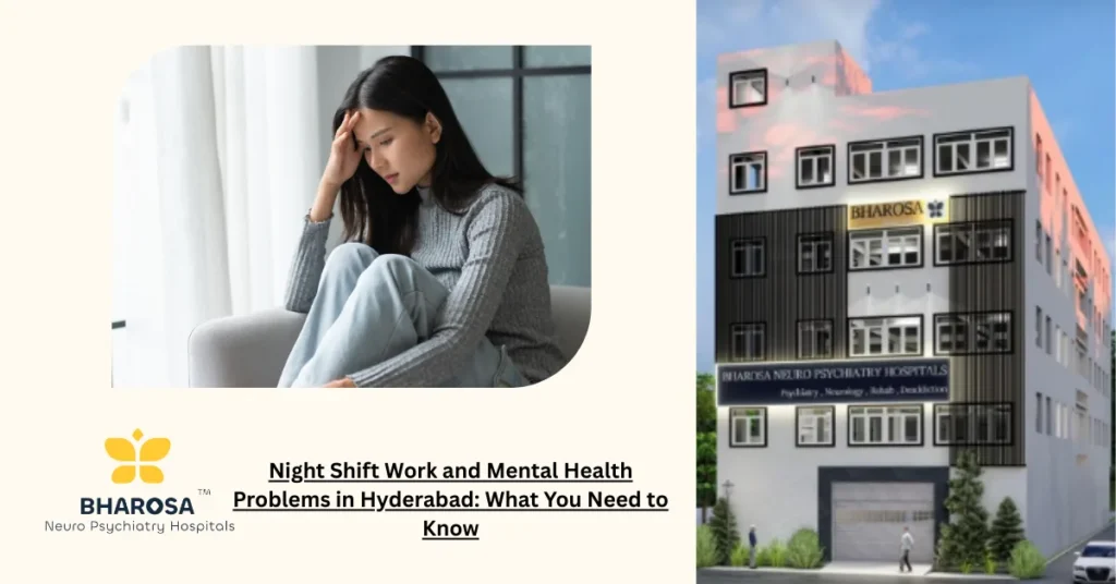 Night Shift Work and Mental Health Problems in Hyderabad affecting IT professionals.