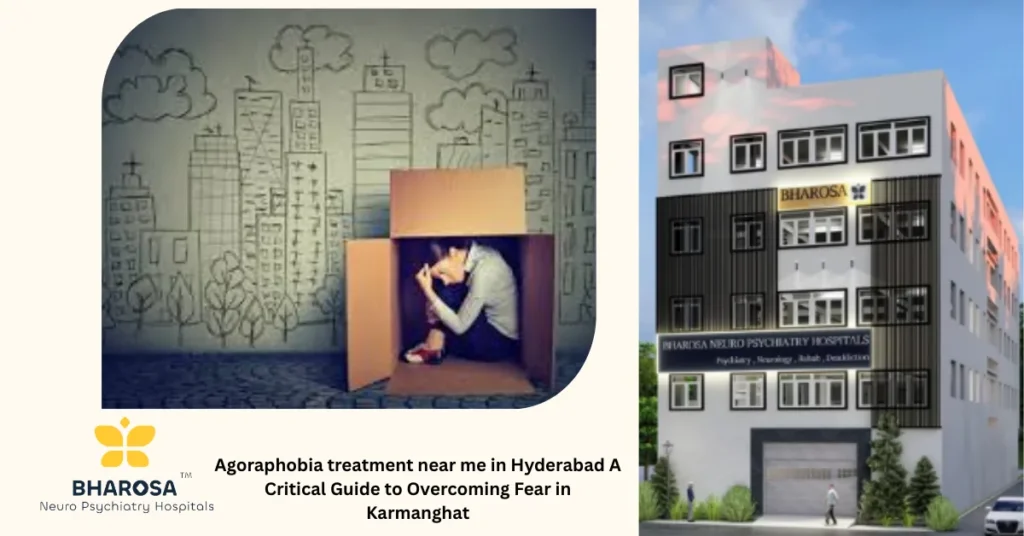 Agoraphobia treatment near me in Hyderabad compassionate psychiatric care session
