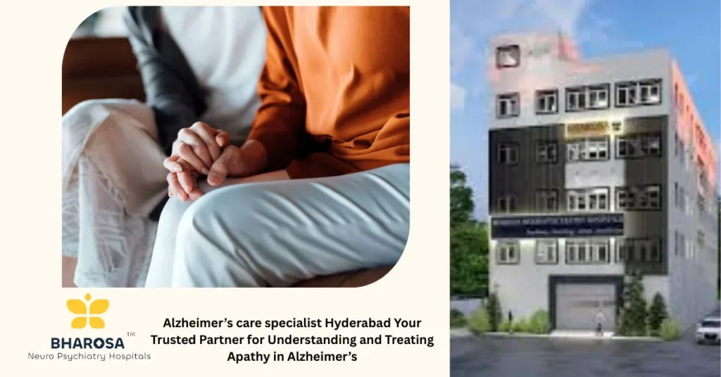 Alzheimer’s care specialist Hyderabad Your Trusted Partner for Understanding and Treating Apathy in Alzheimer’s 3 dementia behavioral therapy Karmanghat, Alzheimer’s brain symptoms, Hyderabad psychiatry clinic, Telangana memory care, senior mental health Telangana, old age psychiatry Andhra Pradesh, behavioral symptoms dementia, Alzheimer’s consultations Hyderabad