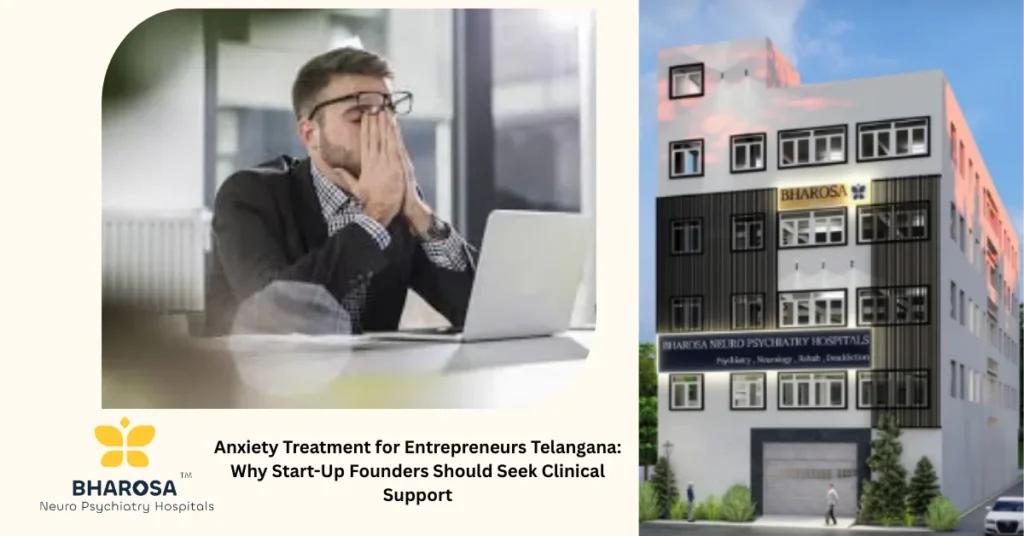 Anxiety Treatment for Entrepreneurs Telangana