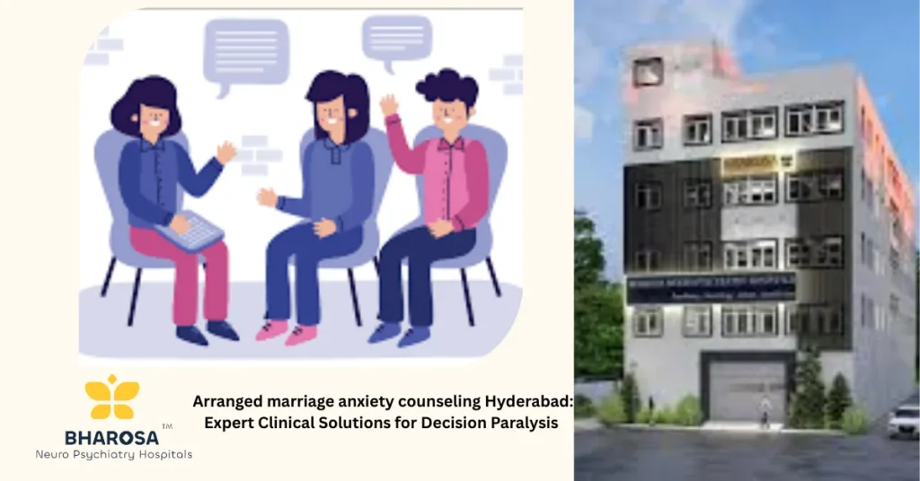 Counseling session for arranged marriage anxiety counseling Hyderabad at Bharosa Hospitals