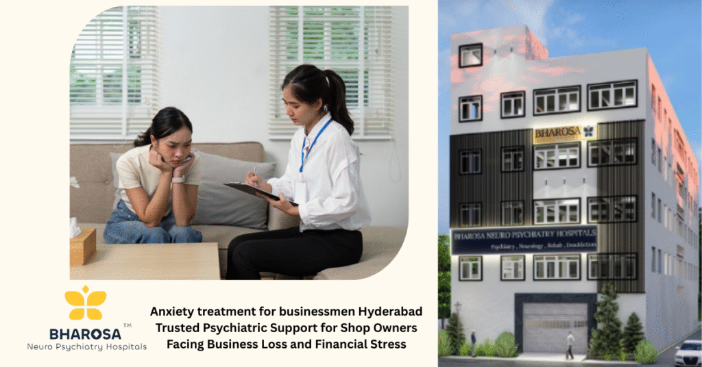 Anxiety treatment for businessmen Hyderabad