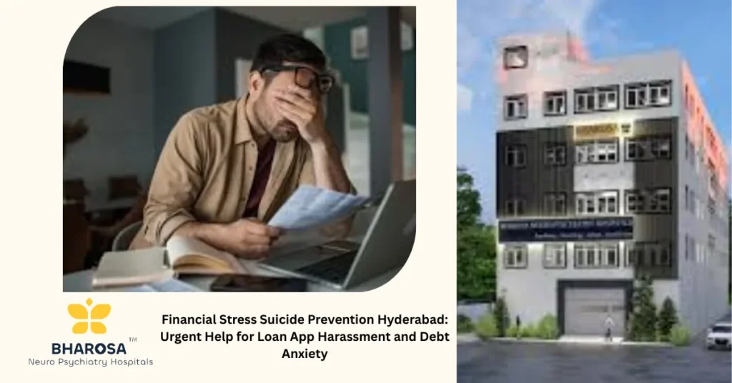 Financial Stress Suicide Prevention Hyderabad: Urgent Help for Loan App Harassment and Debt Anxiety 9 Financial stress suicide prevention Hyderabad compassionate psychiatric support session