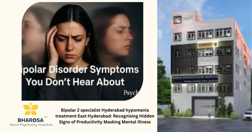 Bipolar 2 specialist Hyderabad hypomania treatment East Hyderabad psychiatrist consulting patient in hospital