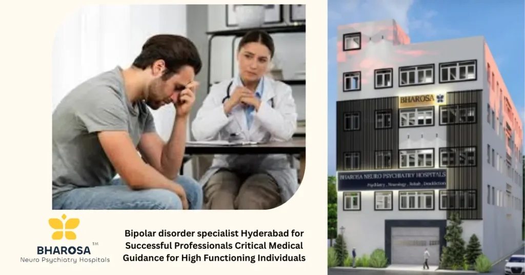 Bipolar disorder specialist Hyderabad for Successful Professionals expert consultation for working individuals