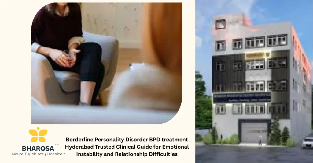 Supportive psychiatric consultation for Borderline Personality Disorder BPD treatment Hyderabad