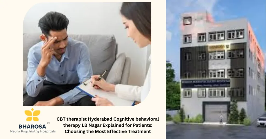 CBT therapist Hyderabad Cognitive behavioral therapy LB Nagar expert consultation session