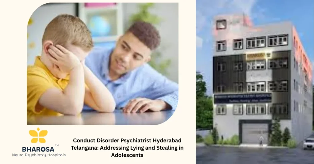 Conduct Disorder Psychiatrist Hyderabad Telangana adolescent consultation at Bharosa Hospitals
