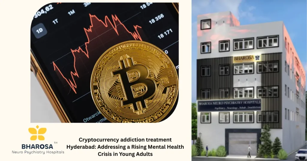 Cryptocurrency addiction treatment Hyderabad compassionate care for trading addiction recovery