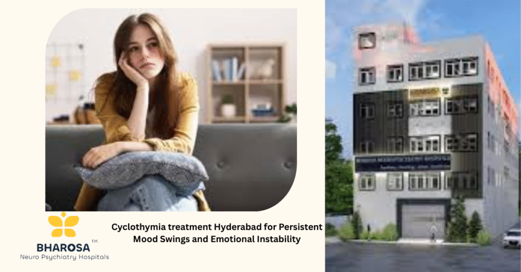 Cyclothymia treatment Hyderabad for Persistent Mood Swings and Emotional Instability 7 South Indian adult seeking Cyclothymia treatment Hyderabad at Bharosa Hospitals