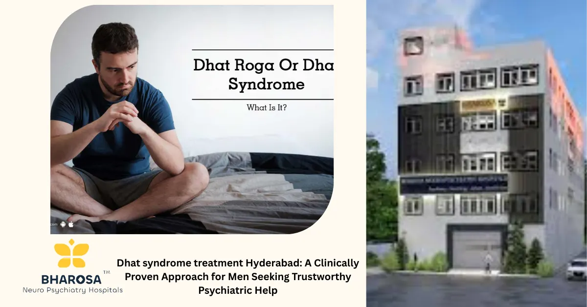 Dhat Dhat syndrome treatment Hyderabad 5 Trusted Expert Steps for Critical ...