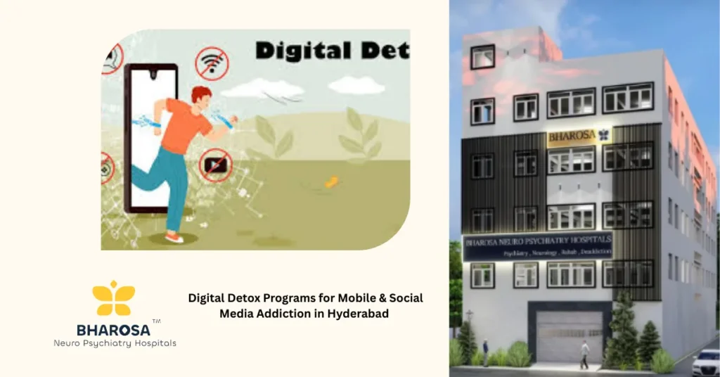 Digital Detox Programs for Mobile & Social Media Addiction in Hyderabad