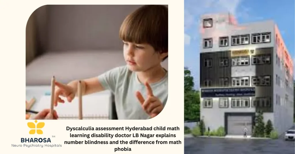 Child receiving Dyscalculia assessment Hyderabad child math learning disability doctor LB Nagar support for number blindness in Hyderabad