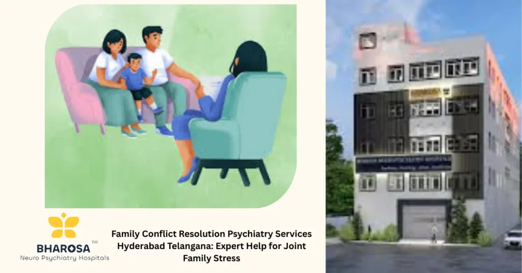 Family Conflict Resolution Psychiatry Services Hyderabad Telangana joint family counseling session in Hyderabad hospitalFamily Conflict Resolution Psychiatry Services Hyderabad Telangana joint family counseling session in Hyderabad hospital