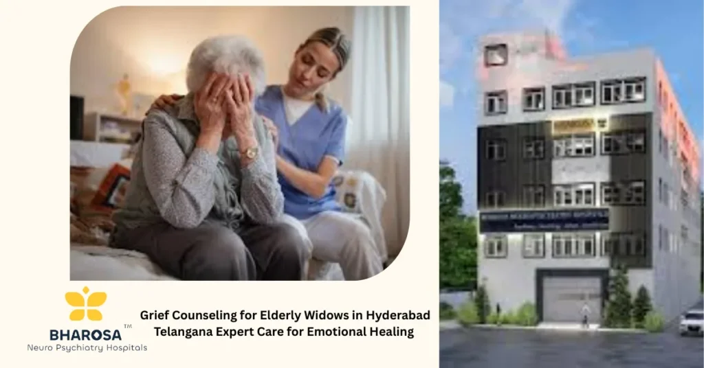 Grief Counseling for Elderly Widows in Hyderabad Telangana Expert Care for Emotional Healing 7 Grief Counseling for Elderly Widows in Hyderabad Telangana compassionate clinical support at Bharosa Hospitals