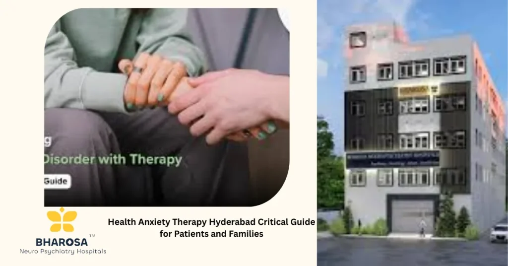 Health Anxiety Therapy Hyderabad supportive psychiatrist and patient discussing evidence-based CBT at Bharosa Neuro-Psychiatry Hospitals, Hyderabad
