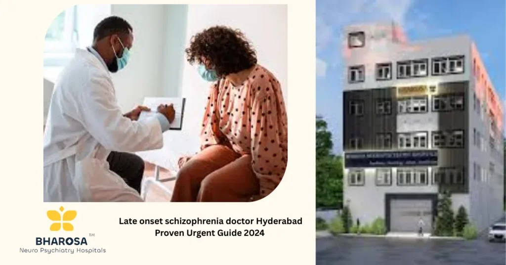 Late onset schizophrenia doctor Hyderabad provides compassionate consultation for elderly hallucinations.