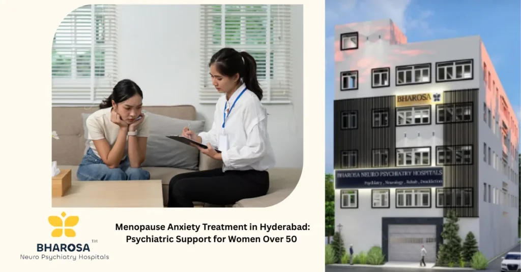 Menopause Anxiety Treatment in Hyderabad for Women Over 50