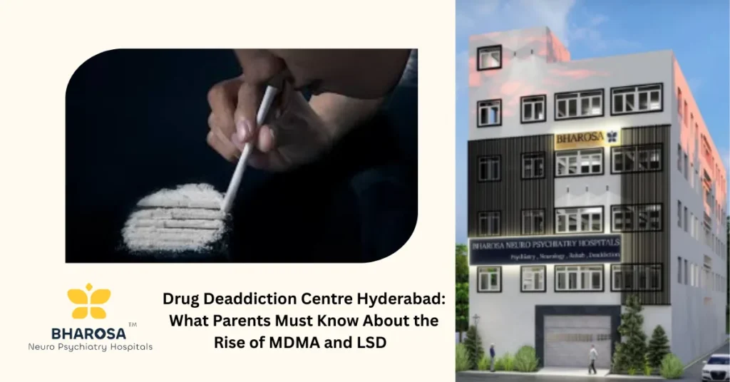 Drug Deaddiction Centre Hyderabad: What Parents Must Know About the Rise of MDMA and LSD  1 Drug Deaddiction Centre Hyderabad