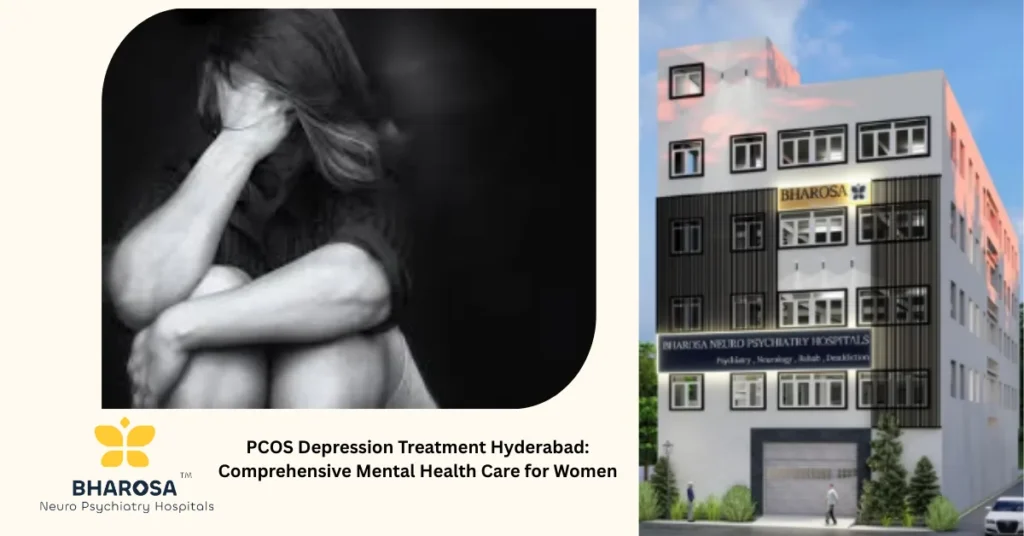 PCOS Depression Treatment Hyderabad