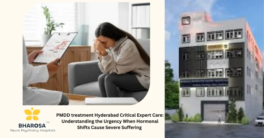 Compassionate psychiatrist consultation for PMDD treatment Hyderabad Critical Expert Care