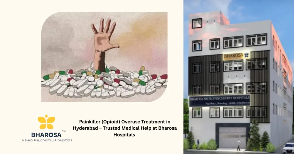Psychiatrist providing Painkiller (Opioid) Overuse Treatment in Hyderabad