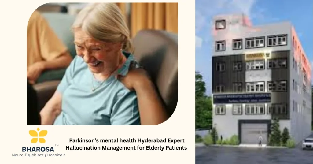 Consultation for Parkinson’s mental health Hyderabad elderly hallucination care