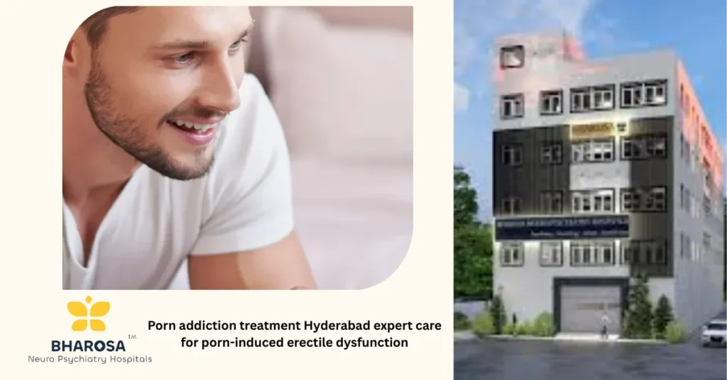 Psychiatrist providing porn addiction treatment Hyderabad confidential consultation young man