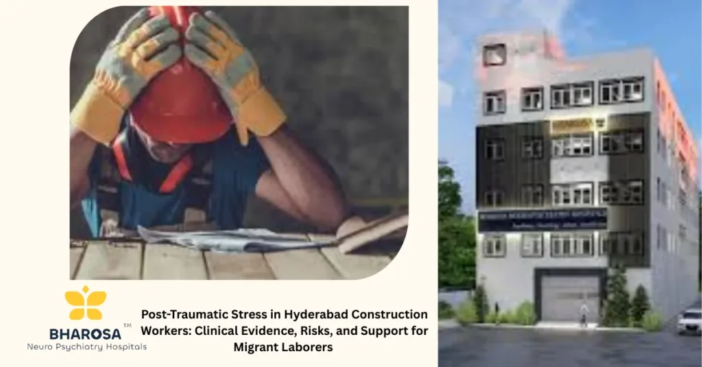 Post-Traumatic Stress in Hyderabad Construction Workers receiving confidential psychiatric counseling