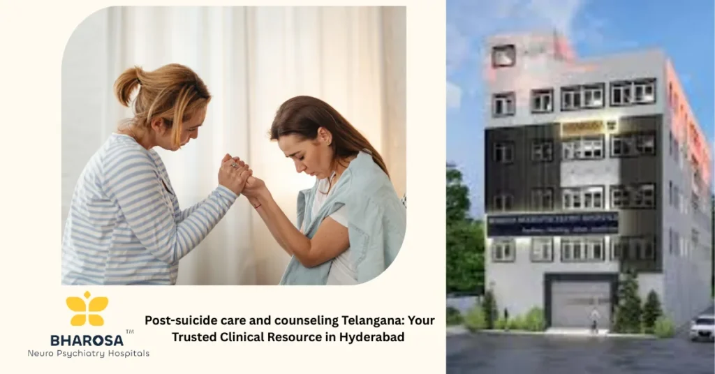 Post-suicide care and counseling Telangana for inpatient mental health support in Hyderabad