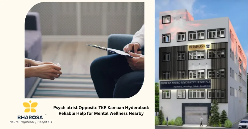 Psychiatrist Opposite TKR Kamaan Hyderabad: Reliable Help for Mental Wellness Nearby 1 Psychiatrist Opposite TKR Kamaan Hyderabad at Bharosa Neuro-Psychiatry Hospitals welcoming patients