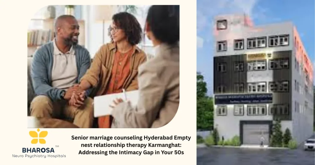 Senior marriage counseling Hyderabad Empty nest relationship therapy Karmanghat: Hyderabad couple reconnecting after children have moved out