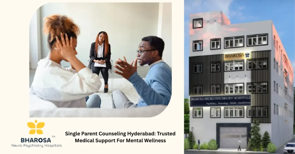Single Parent Counseling Hyderabad supportive session at Bharosa Neuro-Psychiatry Hospitals