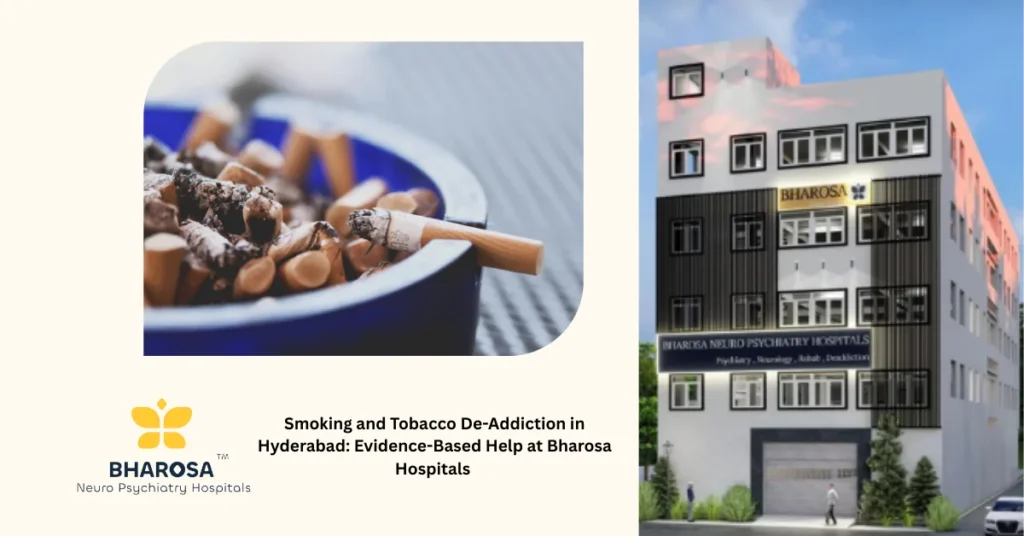 smoking and tobacco de-addiction in Hyderabad psychiatric consultation at Bharosa Hospitals